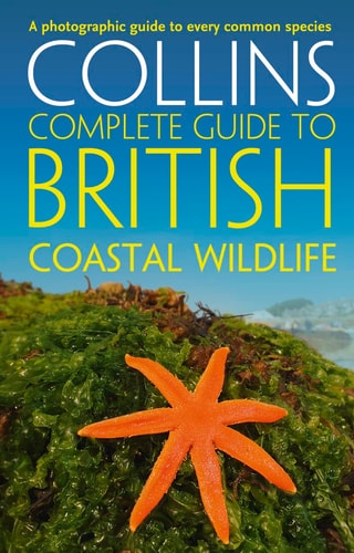 British Coastal Wildlife (Collins Complete Guide)