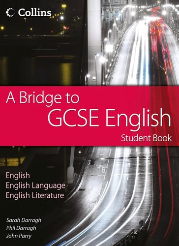 A Bridge to GCSE English: Student Book
