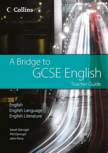 A Bridge to GCSE English: Teacher Guide