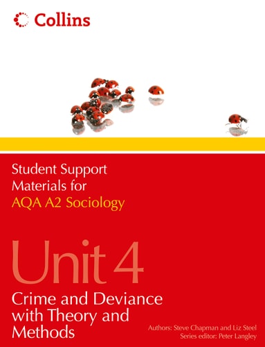 AQA A2 Sociology Unit 4: Crime and Deviance with Theory and Methods