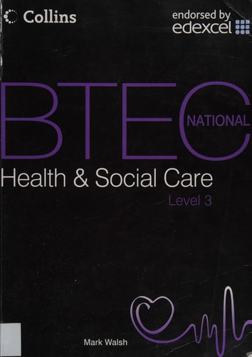 BTEC National Health and Social Care, Level 3: Student Textbook