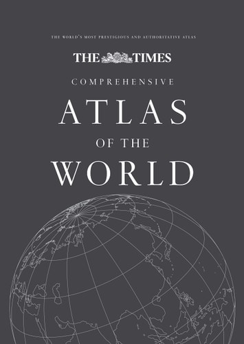 The Times Comprehensive Atlas of the World: 13th Edition