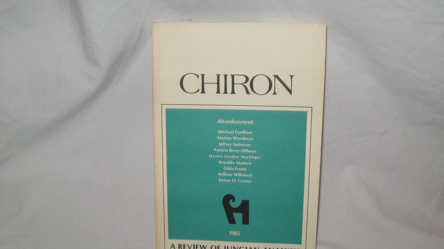 Chiron: Abandonment; A Review of Jungian Analysis