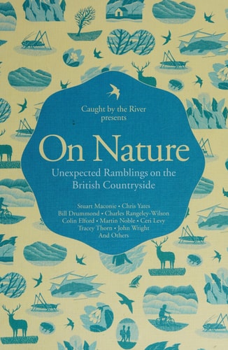 On Nature: Unexpected Ramblings on the British Countryside
