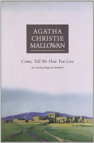 Come, Tell Me How You Live