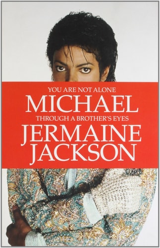 You Are Not Alone: Michael: Through a Brother's Eyes