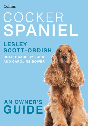 Cocker Spaniel (Collins Dog Owner’s Guide)