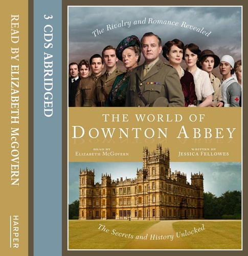 The World of Downton Abbey