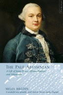 Pale Abyssinian: The Life of James Bruce, African Explorer and Adventurer