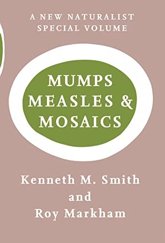 Mumps, Measles and Mosaics