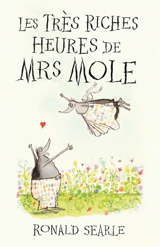 Les Tres Riches Heures de Mrs Mole