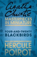 Four-and-Twenty Blackbirds: A Hercule Poirot Short Story