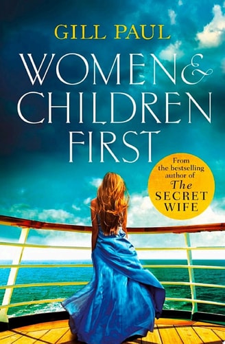 Women and Children First: Bravery, Love and Fate: The Untold Story of the Doomed Titanic