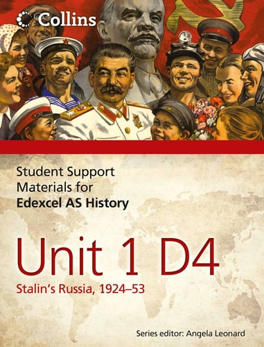 Edexcel AS Unit 1 Option D4: Stalin’s Russia, 1924-53