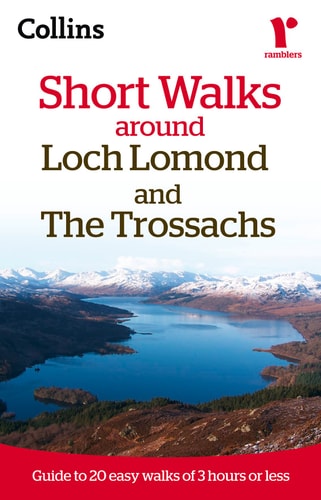 Ramblers Short Walks around Loch Lomond and The Trossachs