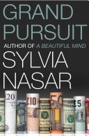 Grand Pursuit: The Story of Economic Genius