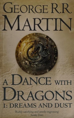 Dance With Dragons (Part One): Dreams and Dust