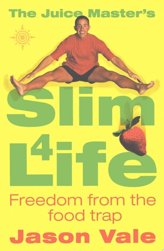 Freedom from the Diet Trap: Slim for Life