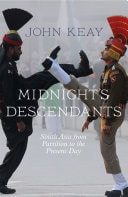 Midnight's Descendants: South Asia and Its Peoples from Partition to the Present Day