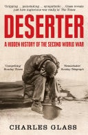Deserter: The Extraordinary Story of the Deserters of the Second World War