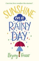 Sunshine on a Rainy Day: A Funny, Feel-good Romantic Comedy