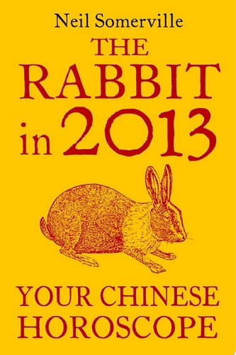 Rabbit 2013: Your Chinese Horoscope