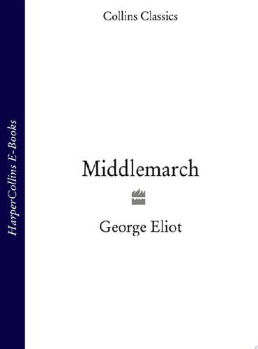 Middlemarch (Collins Classics)