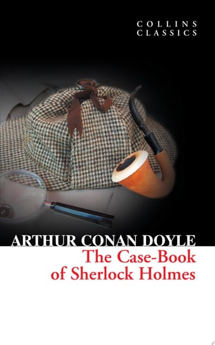 The Case-Book of Sherlock Holmes