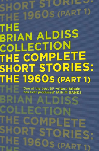 The Complete Short Stories The 1960s: Part One, 1960-1962