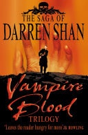 Vampire Blood Trilogy: The Saga of Darren Shan