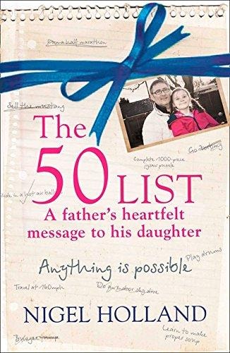The 50 List: A Father's Heartfelt Message to his Daughter: Anything is Possible