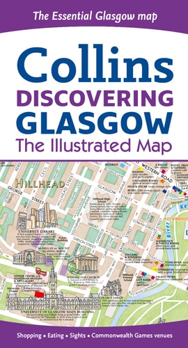 Collins Discovering Glasgow: The Illustrated Map