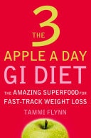 3 Apple a Day GI Diet: The Superfood for Fast-Track Weight Loss