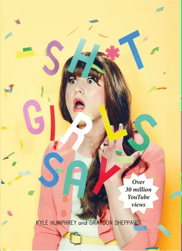 Shit Girls Say