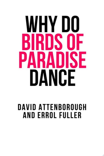 Why Do Birds of Paradise Dance
