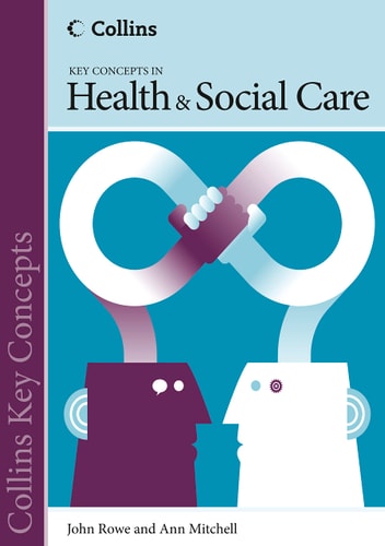 Key Concepts in Health and Social Care