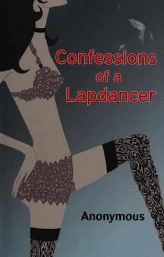 Confessions of a Lapdancer