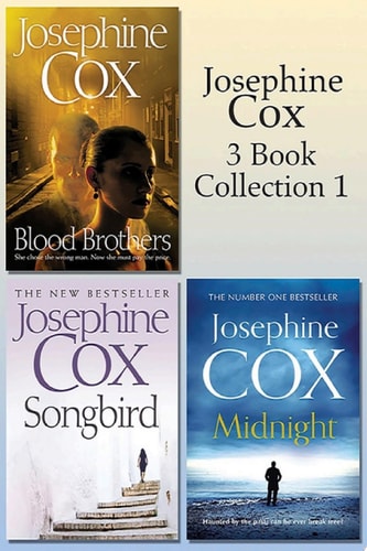 Josephine Cox 3-Book Collection 1: Midnight, Blood Brothers, Songbird