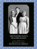 Mrs. Patmore, Daisy and Mr. Alfred Nugent