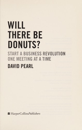 Will There Be Donuts?: Better Business One Meeting at a Time