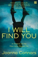 I Will Find You: In Search of the Man Who Raped Me