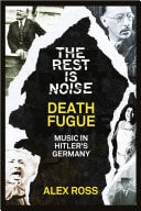 Rest Is Noise: Death Fugue