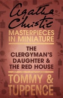 The Clergyman’s Daughter / The Red House: An Agatha Christie Short Story
