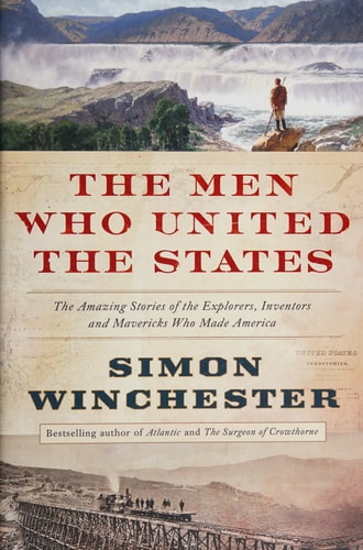 The Men Who United the States