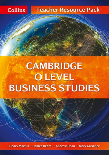 Cambridge O Level Business Studies: Teacher Resource Pack