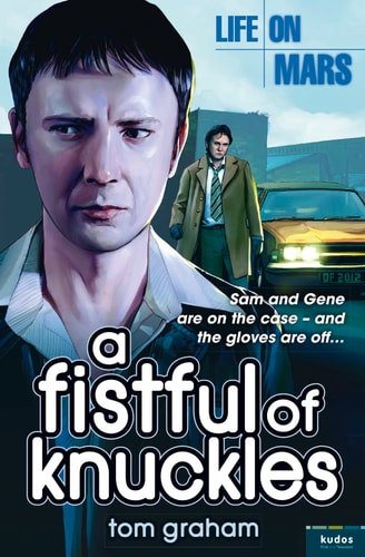 Life on Mars A Fistful of Knuckles