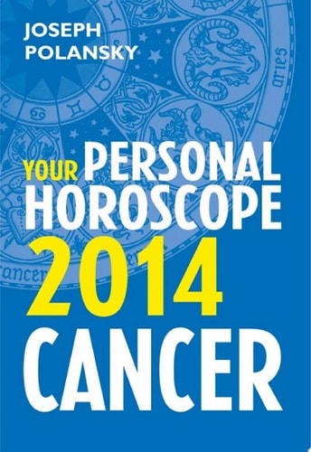 Cancer 2014: Your Personal Horoscope