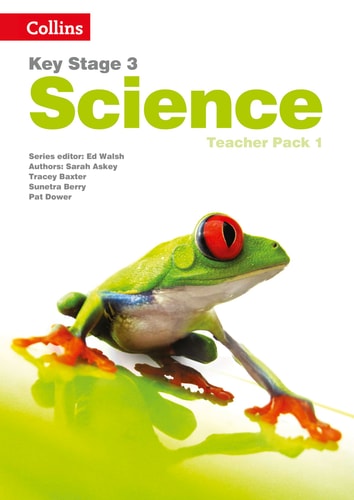 Key Stage 3 Science: Teacher Pack 1