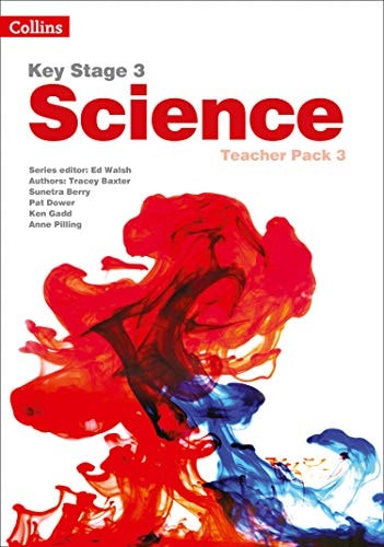 Key Stage 3 Science: Teacher Pack 3
