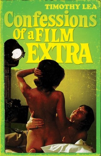 Confessions of a Film Extra (Confessions, Book 6)